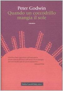 Quando un coccodrillo mangia il sole Quando un coccodrillo mangia il sole