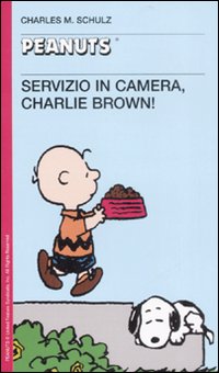 Servizio in camera, Charlie Brown! Servizio in camera, Charlie Brown!