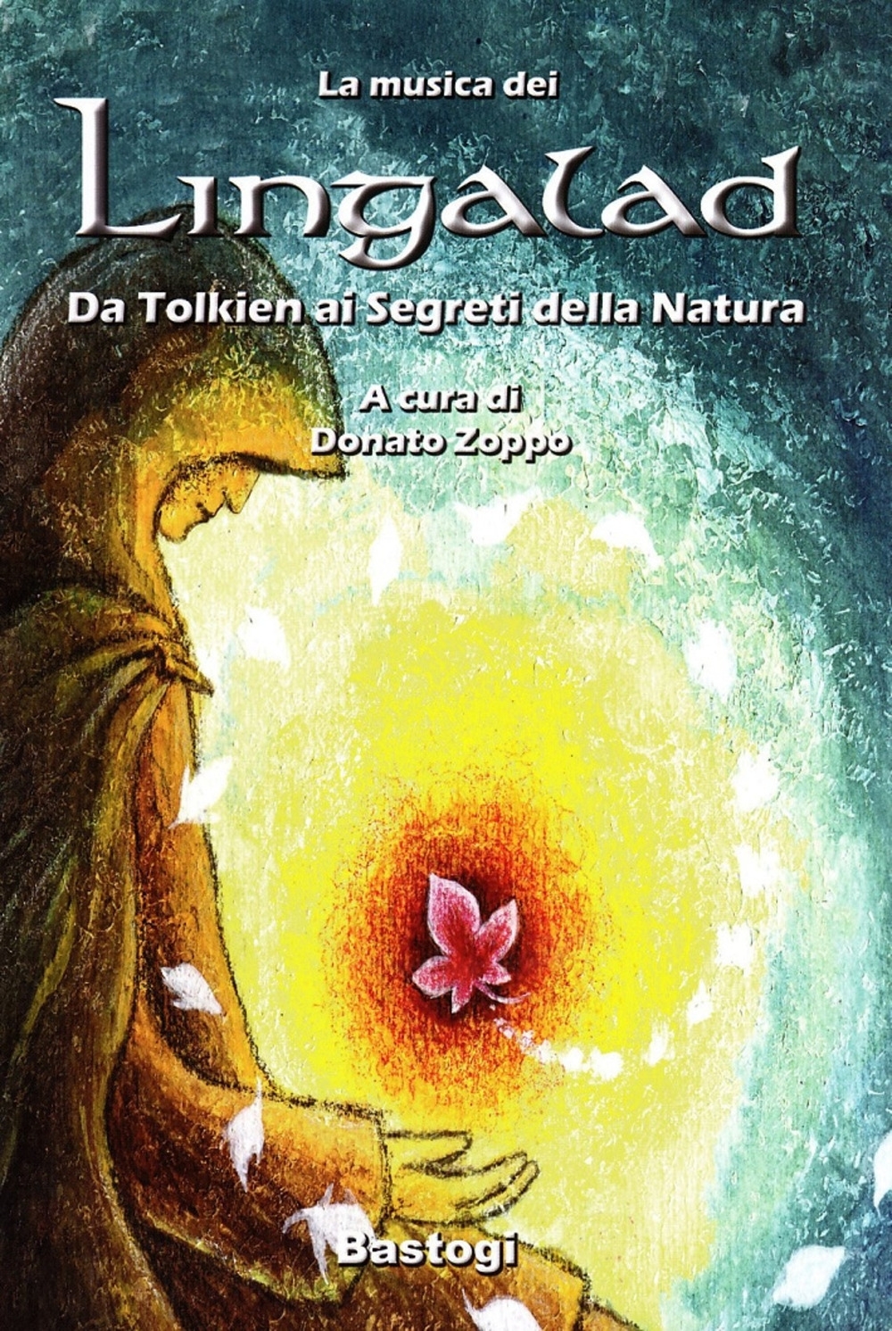 La musica dei Lingalad. Da Tolkien ai segreti della natura. Con CD Audio La musica dei Lingalad. Da Tolkien ai segreti della natura. Con CD Audio