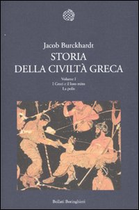 Storia della civiltà greca. Vol. 1: I Greci e il loro mito. La polis Storia della civiltà greca. Vol. 1: I Greci e il loro mito. La polis