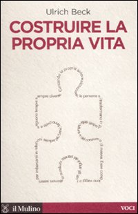 Costruire la propria vita Costruire la propria vita