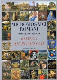 Micromosaici Romani. Roman Micromosaic