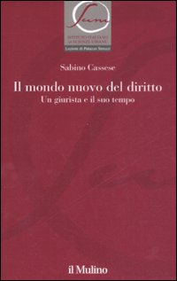 Il mondo nuovo del diritto. Un giurista e il suo tempo Il mondo nuovo del diritto. Un giurista e il suo tempo
