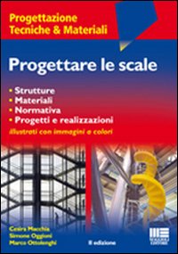 Progettare le scale Progettare le scale