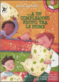 A un Compleanno Finito tra le Piume A un Compleanno Finito tra le Piume