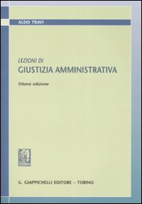 Lezioni di giustizia amministrativa Lezioni di giustizia amministrativa