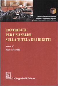 Contributi per un'analisi sulla tutela dei diritti Contributi per un'analisi sulla tutela dei diritti