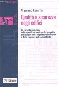 Qualità e sicurezza negli edifici Qualità e sicurezza negli edifici