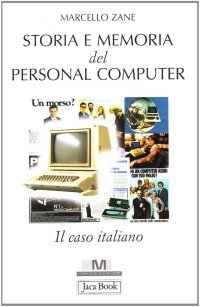 Storia e memoria del personal computer. Il caso italiano