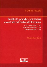 Pubblicità, pratiche commerciali e contratti nel Codice del Consumo