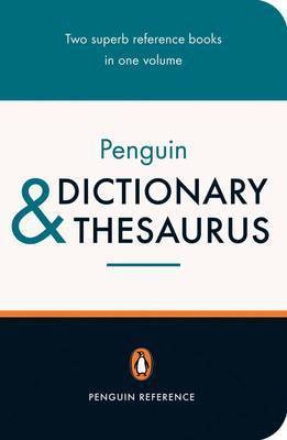 Penguin Dictionary and Thesaurus Penguin Dictionary and Thesaurus