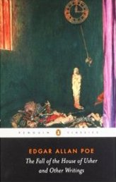 Fall of the House of Usher and Other Writings