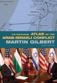 Routledge Atlas of the Arab-Israeli Conflict
