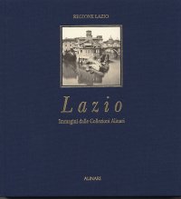 Lazio. Immagini dalle collezioni Alinari