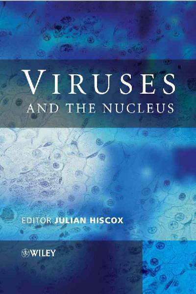 Viruses and the Nucleus Viruses and the Nucleus