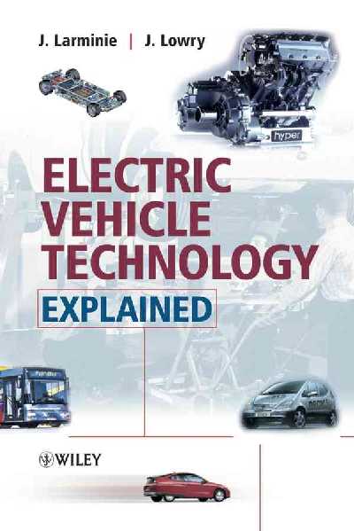 Electric Vehicle Technology Explained Electric Vehicle Technology Explained