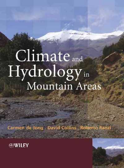 Climate and Hydrology in Mountain Areas Climate and Hydrology in Mountain Areas
