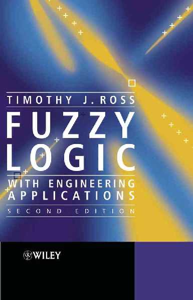 Fuzzy Logic with Engineering Applications Fuzzy Logic with Engineering Applications