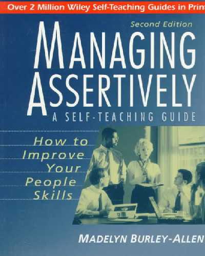 Managing Assertively Managing Assertively