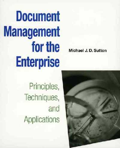 Document Management for the Enterprise Document Management for the Enterprise