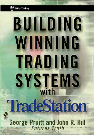 Building Winning Trading Systems with TradeStation Building Winning Trading Systems with TradeStation