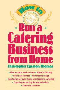 How to Run a Catering Business from Home