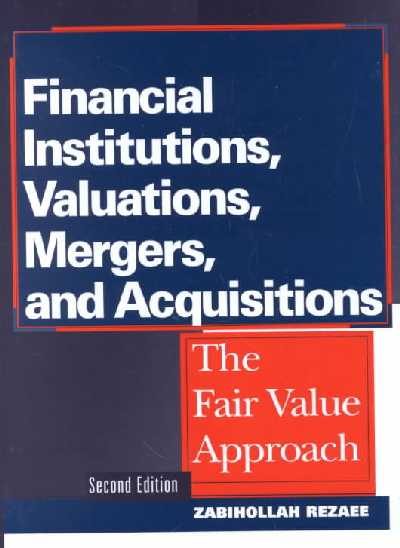 Financial Institutions, Valuations, Mergers and Acquisitions Financial Institutions, Valuations, Mergers and Acquisitions