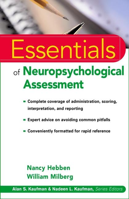 Essentials of Neuropsychological Assessment Essentials of Neuropsychological Assessment