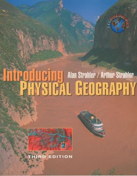 Introducing Physical Geography Introducing Physical Geography