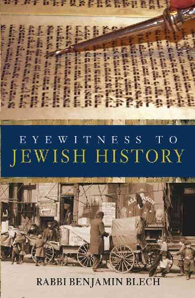 Eyewitness to Jewish History Eyewitness to Jewish History
