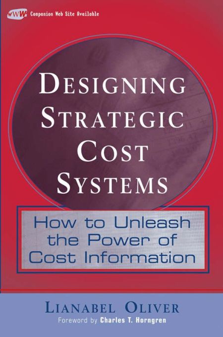 Designing Strategic Cost Systems Designing Strategic Cost Systems