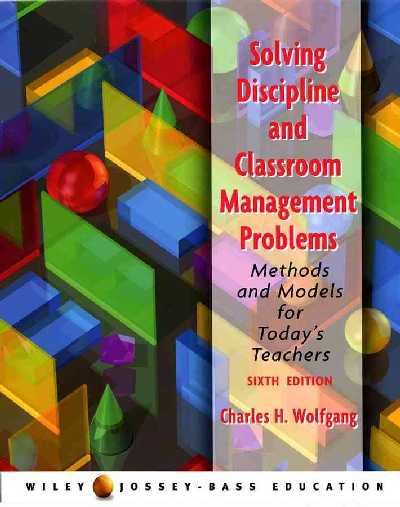 Solving Discipline and Classroom Management Problems Solving Discipline and Classroom Management Problems
