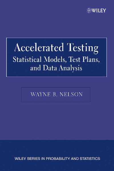 Accelerated Testing Accelerated Testing