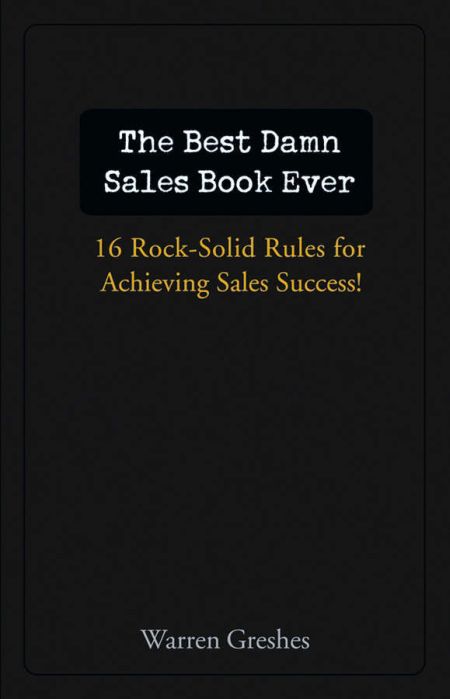 Best Damn Sales Book Ever Best Damn Sales Book Ever