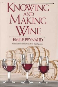 Knowing and Making Wine