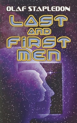 Last and First Men Last and First Men