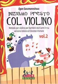 Iniziamo presto con il violino. Vol. 2