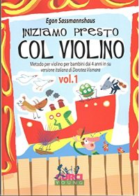 Iniziamo presto col violino. Vol. 1