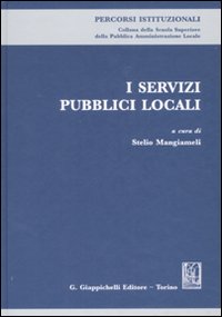 I servizi pubblici locali I servizi pubblici locali