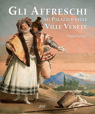 Gli Affreschi nei Palazzi e nelle Ville Venete dal '500 al '700 Gli Affreschi nei Palazzi e nelle Ville Venete dal '500 al '700