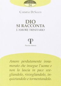 Dio si racconta. L'amore trinitario