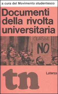 Documenti delle Rivolta Universitaria Documenti delle Rivolta Universitaria