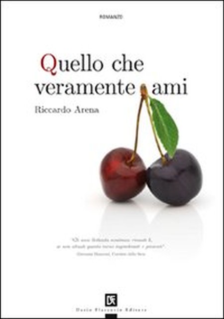 Quello che veramente ami Quello che veramente ami