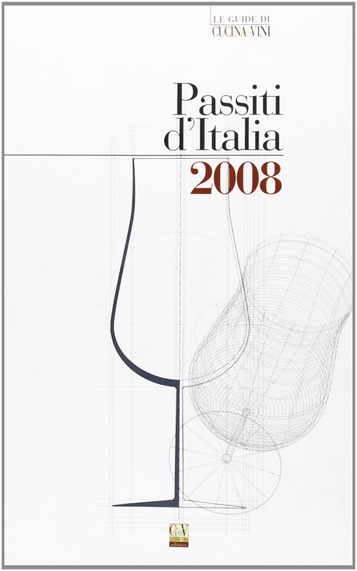 Passiti d'Italia 2008 Passiti d'Italia 2008