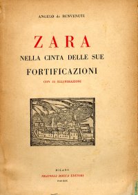 Zara nella cinta delle sue fortificazioni