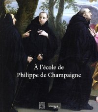 A l'école de Philippe de Champaigne