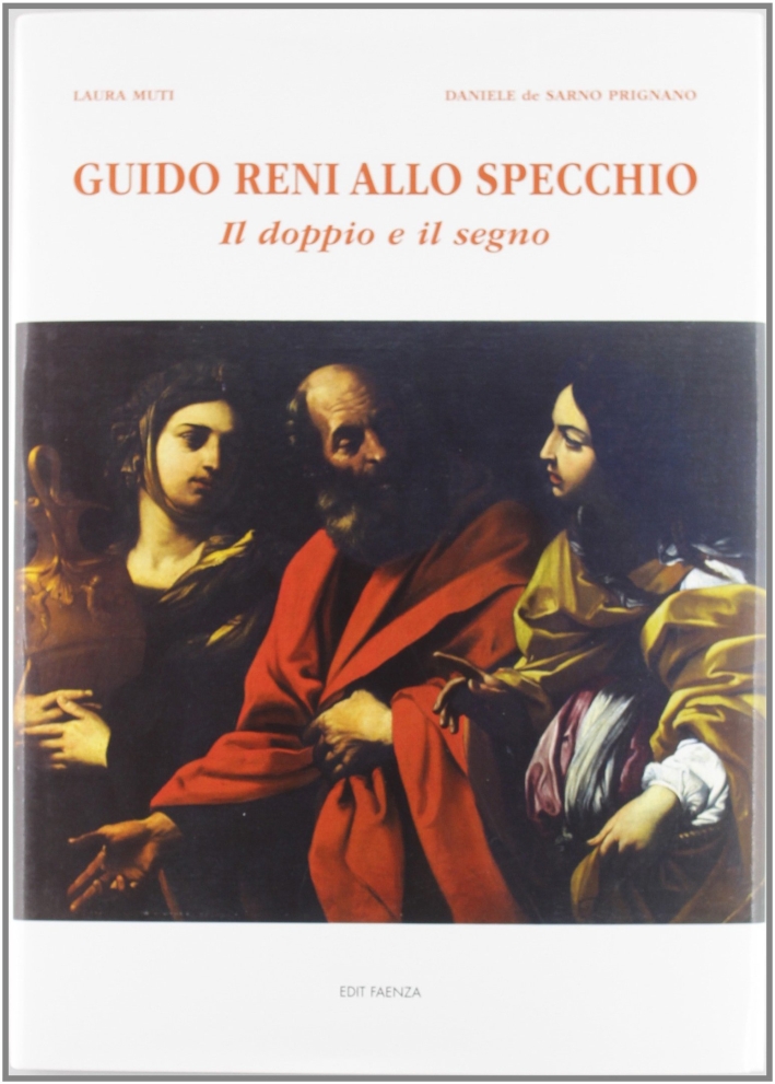 Guido Reni allo specchio. Il doppio e il segno Guido Reni allo specchio. Il doppio e il segno