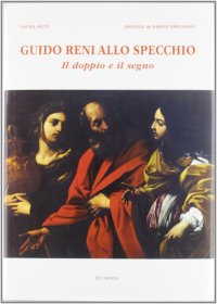 Guido Reni allo specchio. Il doppio e il segno