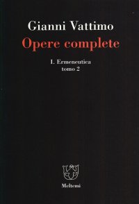 Opere complete. Vol. 1/2: Ermeneutica