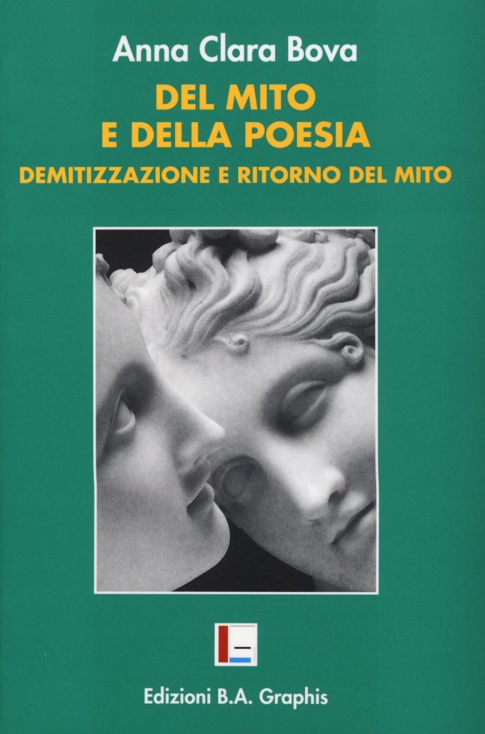 Del mito e della poesia. Demitizzazione e Del mito e della poesia. Demitizzazione e